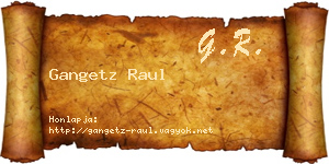 Gangetz Raul névjegykártya